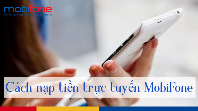 4-cach-nap-the-mobifone-online-don-gian