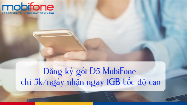 huong-dan-dang-ky-goi-d5-mobifone-nhan-1gb-moi-ngay
