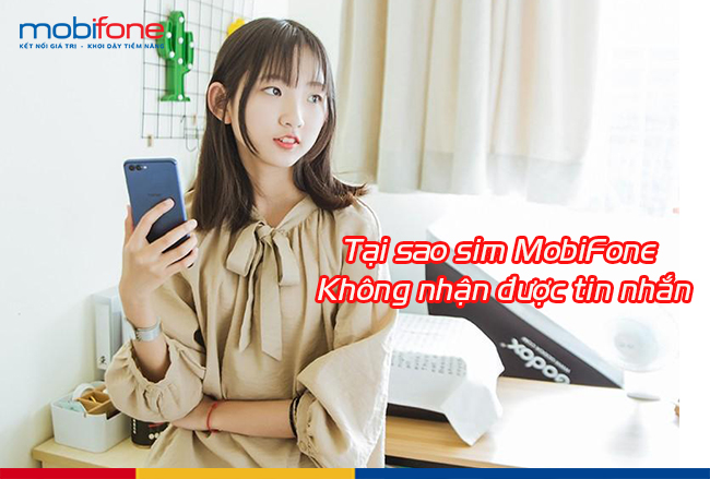 giai-dap-tai-sao-sim-mobifone-khong-nhan-duoc-tin-nhan